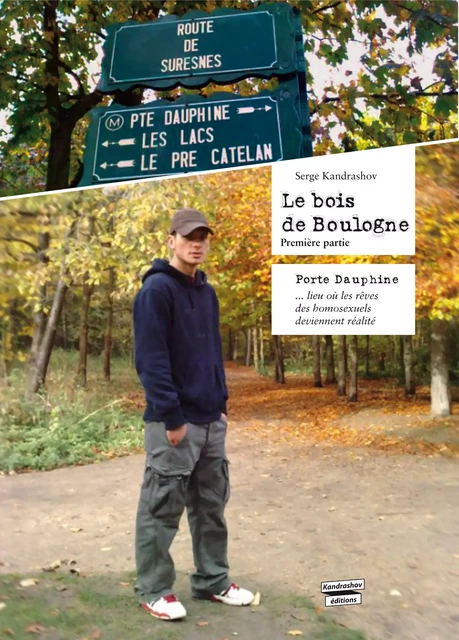 Le bois de Boulogne (roman gay) - Serge Kandrashov - Éditions Textes Gais