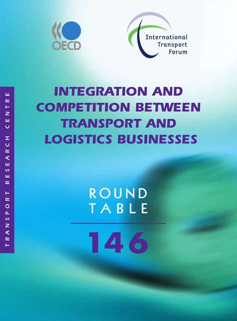 Integration and Competition between Transport and Logistics Businesses -  Collective - OECD