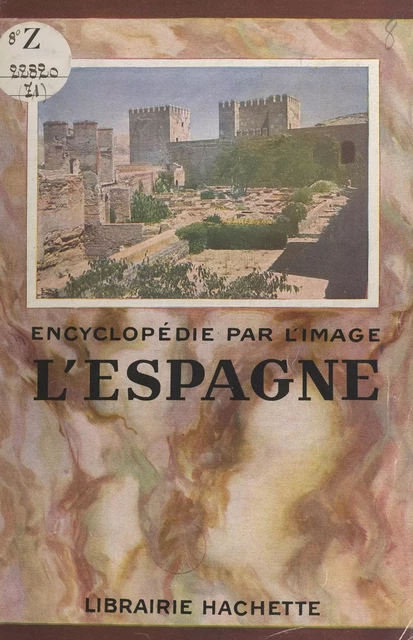 L'Espagne - Roland Dauvé - (Hachette) réédition numérique FeniXX