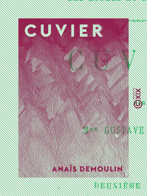 Cuvier - Anaïs Demoulin - Collection XIX