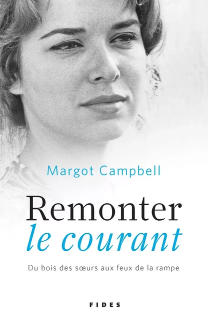 Remonter le courant - Margot Campbell - Groupe Fides