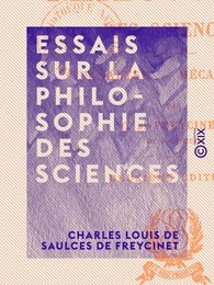 Essais sur la philosophie des sciences