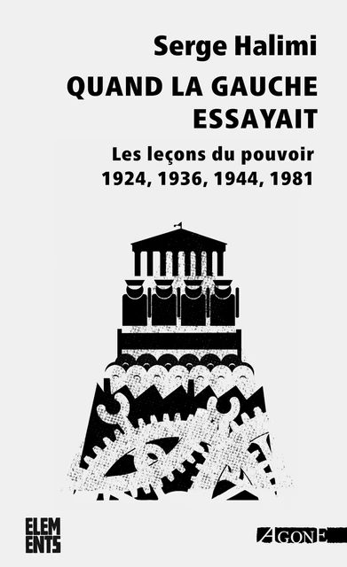 Quand la gauche essayait - Serge Halimi - Agone