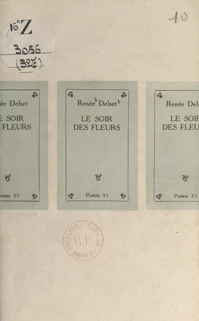 Le soir des fleurs - Renée Delset - (Seghers) réédition numérique FeniXX