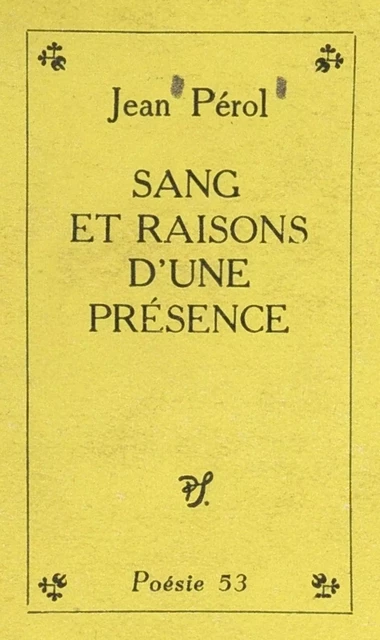 Sang et raisons d'une présence - Jean Pérol - (Seghers) réédition numérique FeniXX