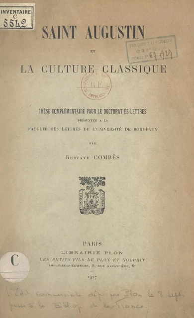 Saint Augustin et la culture classique - Gustave Combès - (Plon) réédition numérique FeniXX