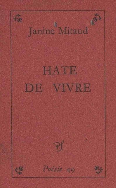 Hâte de vivre - Janine Mitaud - (Seghers) réédition numérique FeniXX