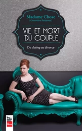 Madame Chose: Vie et mort du couple