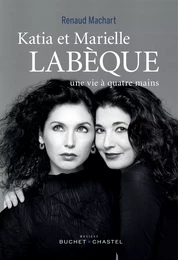 Katia et Marielle Labèque, une vie à quatre mains