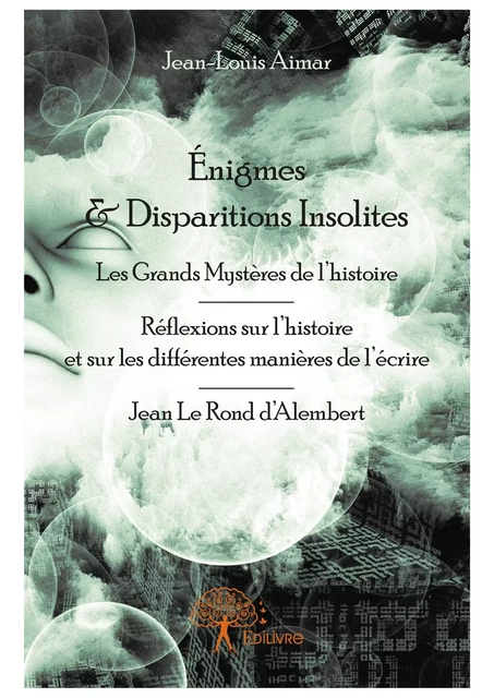 Énigmes & Disparitions Insolites - Jean-Louis Aimar - Editions Edilivre