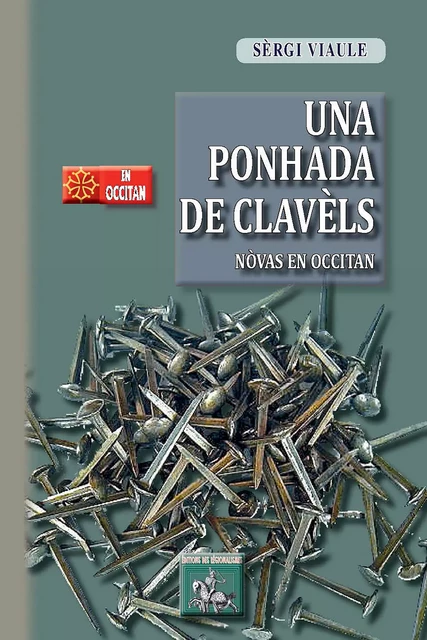 Una ponhada de clavèls (nòvas) - Sèrgi Viaule - Editions des Régionalismes