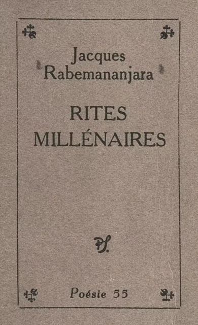 Rites millénaires - Jacques Rabemananjara - (Seghers) réédition numérique FeniXX