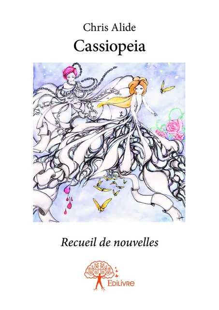 Cassiopeia - Chris Alide - Editions Edilivre