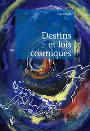 Destins et lois cosmiques