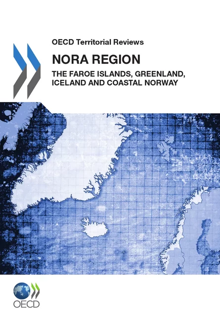 OECD Territorial Reviews: NORA Region 2011 -  Collective - OECD