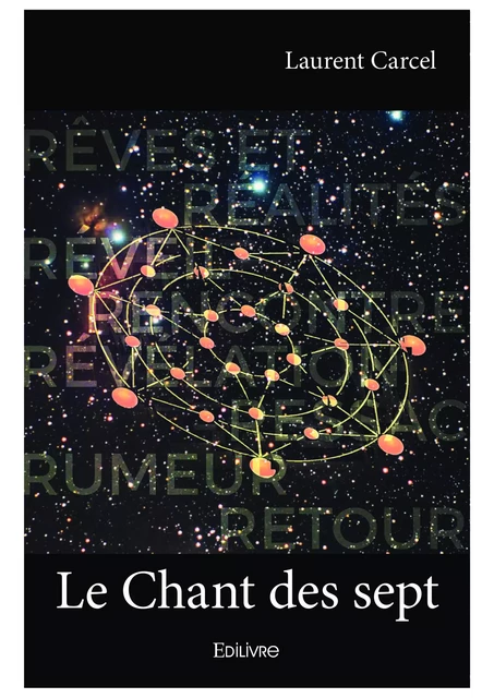 Le Chant des sept - Laurent Carcel - Editions Edilivre