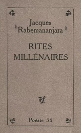 Rites millénaires