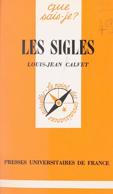 Les sigles - Louis-Jean Calvet - (Presses universitaires de France) réédition numérique FeniXX