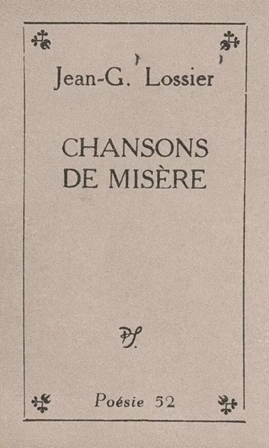 Chansons de misère - Jean-Georges Lossier - (Seghers) réédition numérique FeniXX