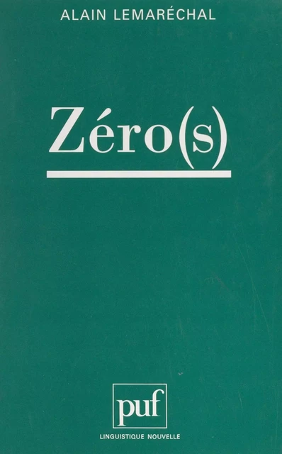 Zéro(s) - Alain Lemaréchal - (Presses universitaires de France) réédition numérique FeniXX