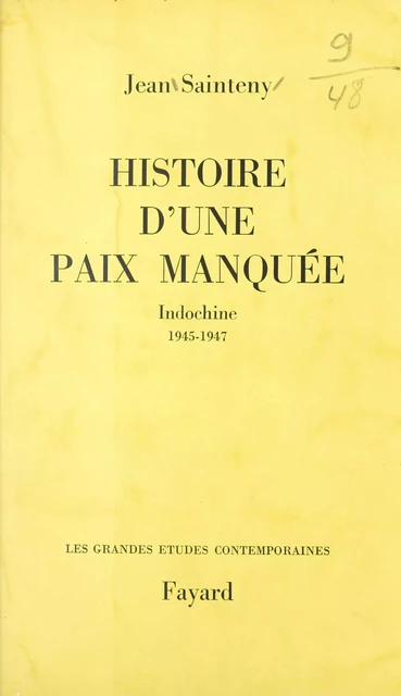 Histoire d'une paix manquée - Jean Sainteny - (Fayard) réédition numérique FeniXX