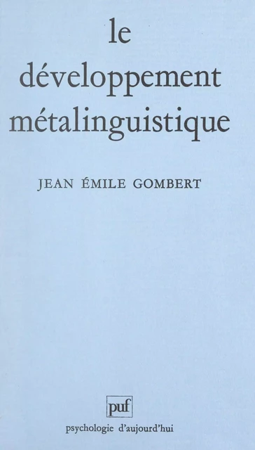 Le développement métalinguistique - Jean-Émile Gombert - (Presses universitaires de France) réédition numérique FeniXX