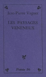 Les paysages vénéneux