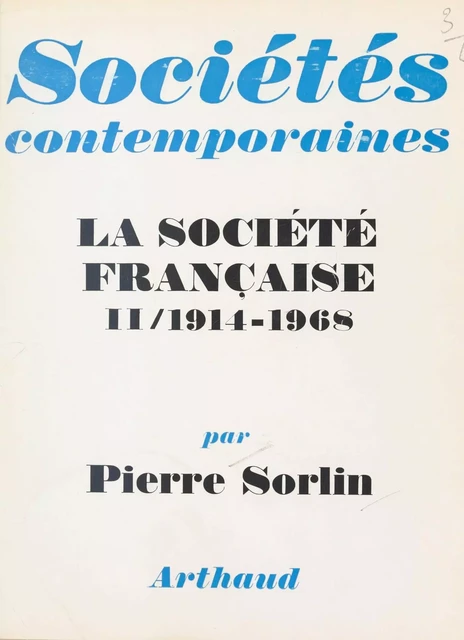 La société française (2) - Pierre Sorlin - Arthaud (réédition numérique FeniXX) 