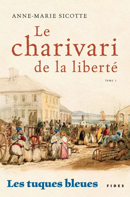 Le Charivari de la liberté - Anne-Marie Sicotte - Groupe Fides