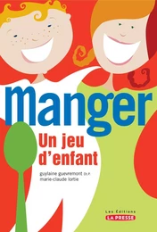 Manger, un jeu d'enfant