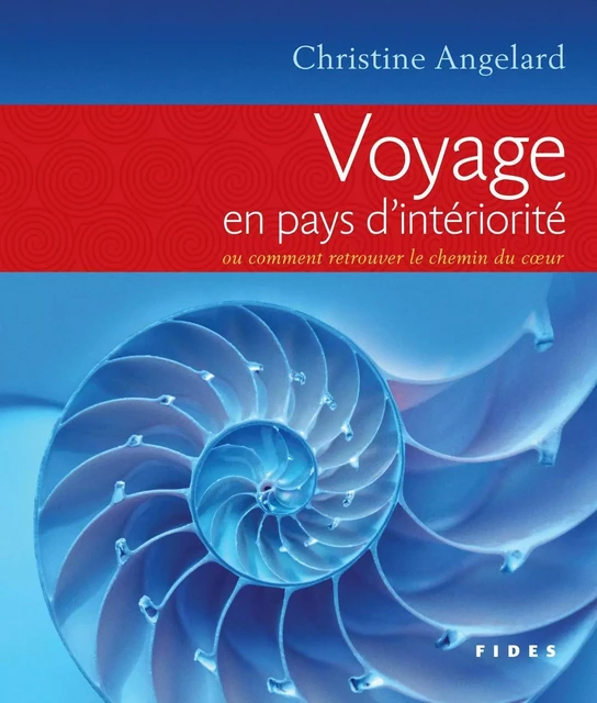 Voyage en pays d'intériorité - Christine Angelard - Groupe Fides