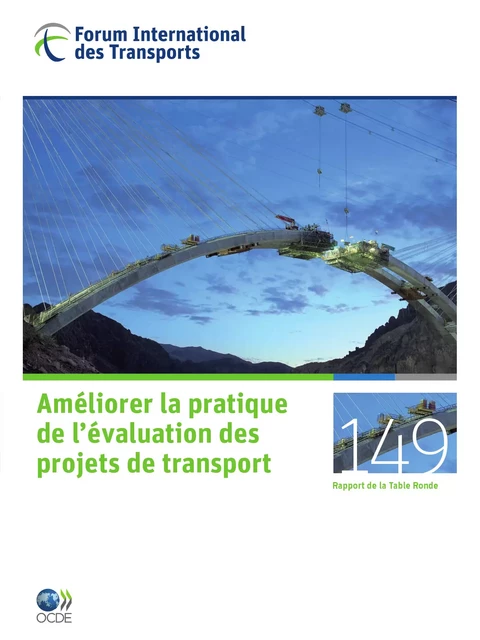 Améliorer la pratique de l'évaluation des projets de transport -  Collectif - OECD