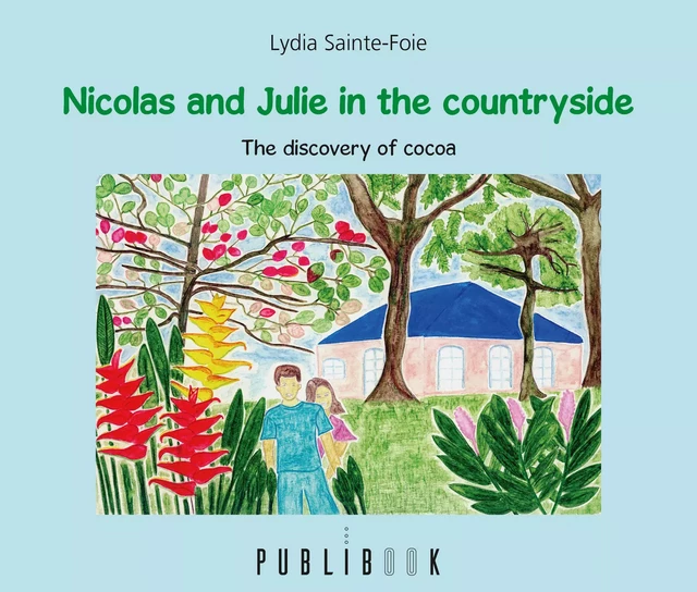 Nicolas and Julie in the countryside - Lydia Sainte-Foie - Publibook