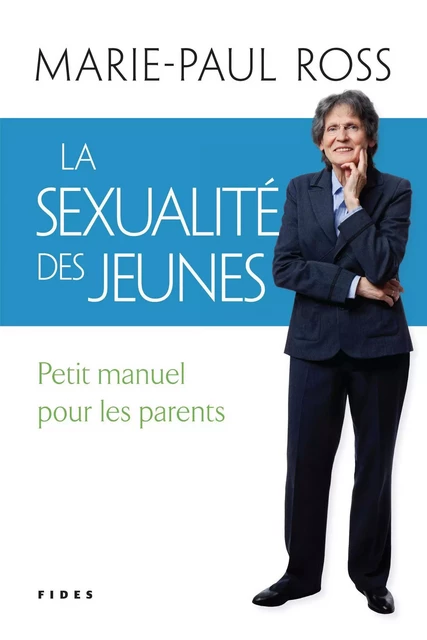 La sexualité des jeunes - Marie-Paul Ross - Groupe Fides