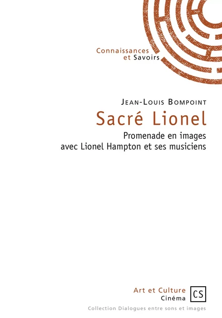 Sacré Lionel - Jean-Louis Bompoint - Connaissances & Savoirs