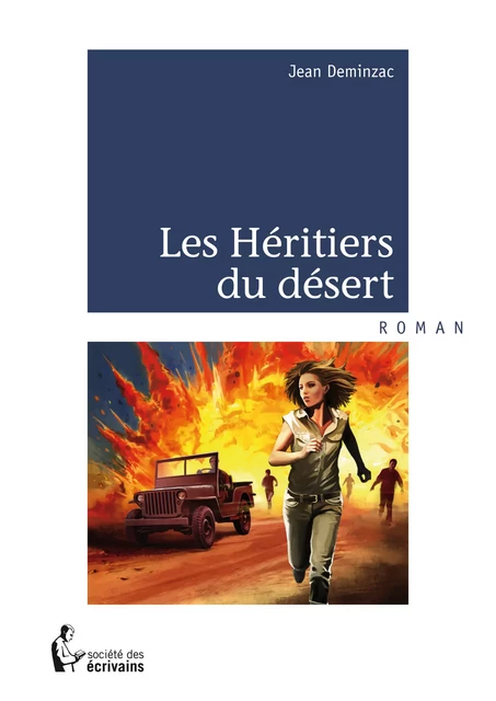 Les Héritiers du désert - Jean Deminzac - Société des écrivains