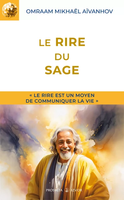 Le rire du sage - Omraam Mikhaël Aïvanhov - Editions Prosveta