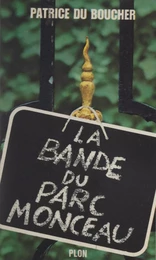 La bande du parc Monceau