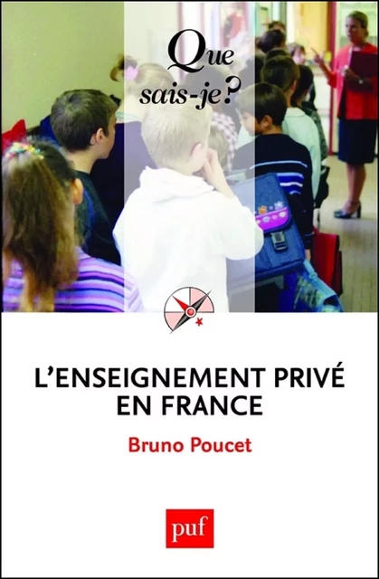 L'enseignement privé en France - Bruno Poucet - Humensis