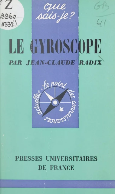 Le gyroscope et ses applications - Jean-Claude Radix - (Presses universitaires de France) réédition numérique FeniXX