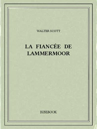 La fiancée de Lammermoor