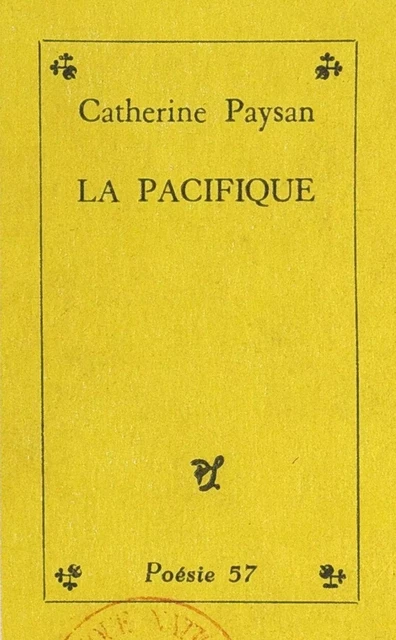 La pacifique - Catherine Paysan - (Seghers) réédition numérique FeniXX