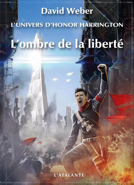 L'ombre de la liberté - David Weber - L'Atalante