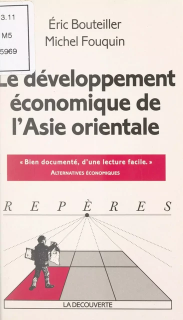 Le développement économique de l'Asie orientale - Éric Bouteiller, Michel Fouquin - (La Découverte) réédition numérique FeniXX