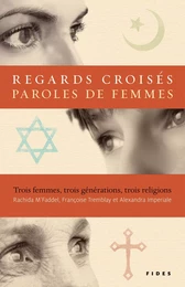 Regards croisés, paroles de femmes