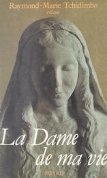 La dame de ma vie