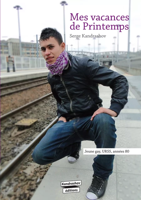 Mes vacances de Printemps (roman gay) - Serge Kandrashov - Éditions Textes Gais