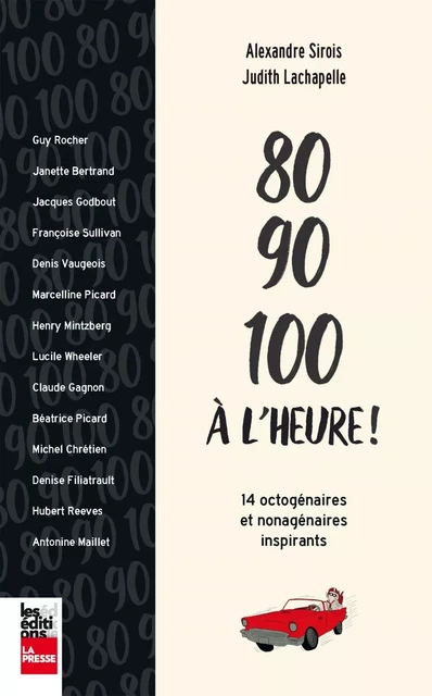 80, 90, 100 à l’heure ! - Alexandre Sirois, Judith Lachapelle - Groupe Fides Inc. - Éditions La Presse