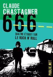 666, quatre études sur le rock’n roll