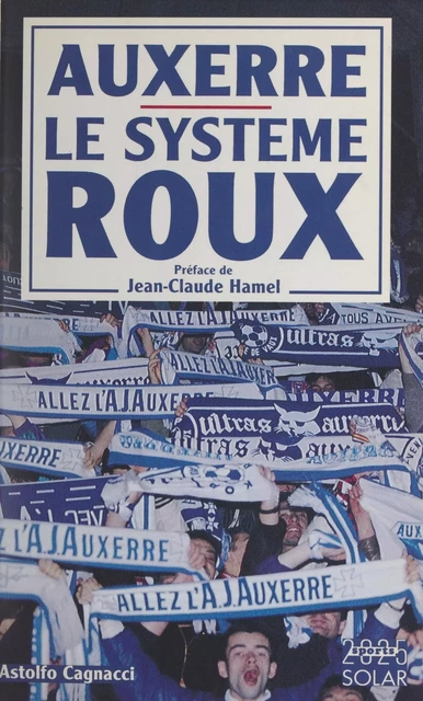 Auxerre, le système Roux - Astolfo Cagnacci - (Solar) réédition numérique FeniXX